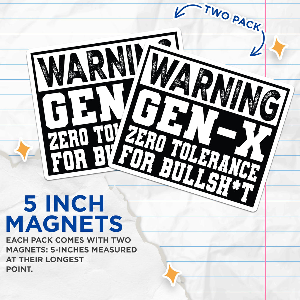 (2 Pack) Gen X Magnets - Zero Tolerance Attitude - Sarcastic Refrigerator Humor - 5 Inches On Longest Side - Thick Durable Magnet - Made in USA - MAG21418