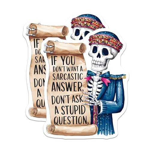 (2 Pack) Sarcastic Answer Stickers - Skeleton Holding Scroll Stickers - Witty and Humorous Stickers - 5" On Longest Side - Sticks to Smooth Flat Surfaces - Made in USA - BMCS4407