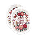 (2 Pack) Make Today Count Magnets - Inspirational Quote Decor - Butterfly Floral Home Accent - 5 Inches On Longest Side - Thick Durable Magnet - Made in USA - MAG39767