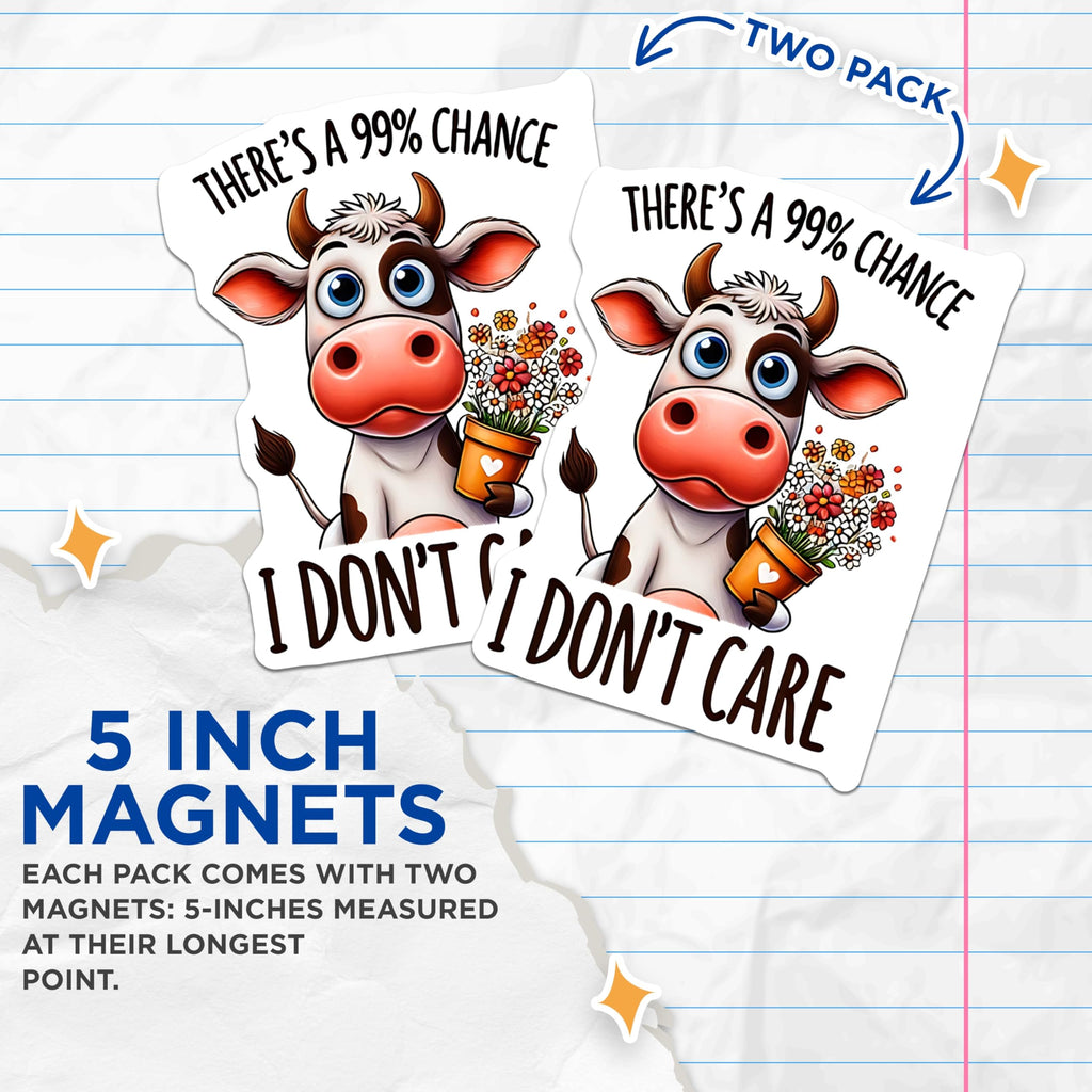 (2 Pack) Funny Cow Magnets - Sarcastic Saying Decor - I Dont Care Refrigerator Magnets - 5" On Longest Side - Premium Magnet - for Cars, Refrigerators, Toolboxes, Lockers - Made in USA - MAG14286