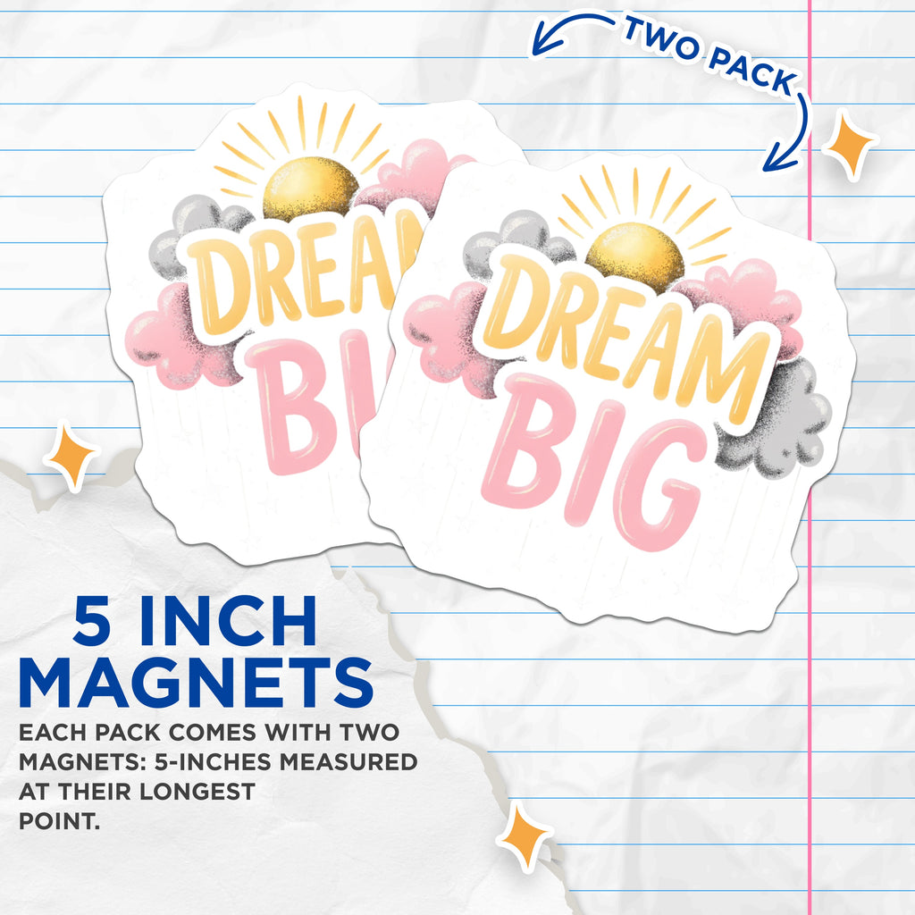 (2 Pack) Dream Big Magnets - Inspirational Decor - Nursery Room Accessory - Positive Affirmation Art - 5 Inches On Longest Side - Thick Durable Magnet - Made in USA - MAG36945