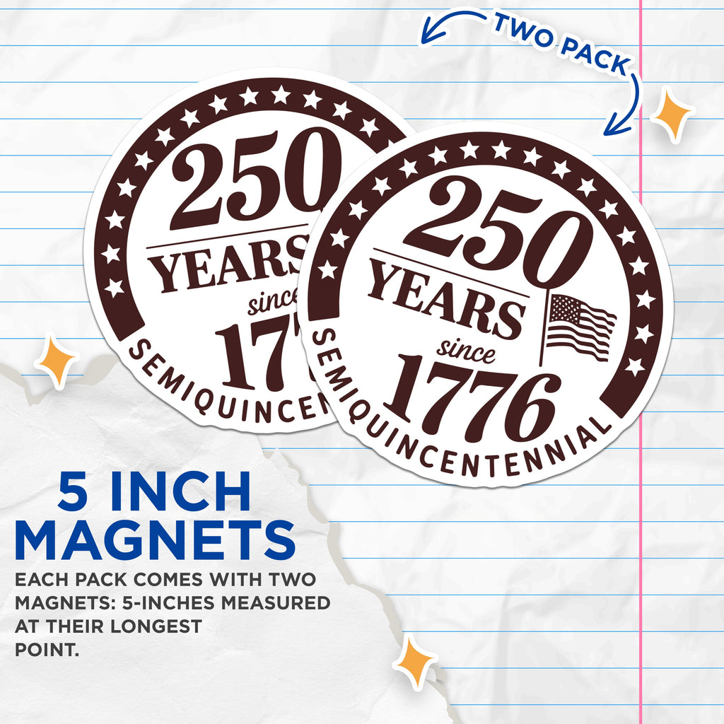 (2 Pack) 250 Years Since 1776 Magnets - Semiquincentennial America - Patriotic USA History Decor - 5 Inches On Longest Side - Thick Durable Magnet - Made in USA - MAG36954