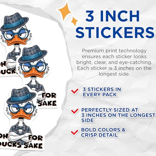(3 Pack) Funny Duck Decals - Oh for Ducks Sake - Cartoon Duck Sticker - 3 Inches On Longest Side - Easy Peel & Apply - Made in USA - 3MCS8478