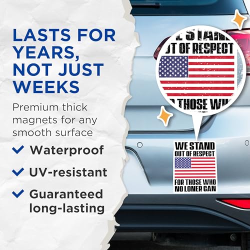 (2 Pack) Patriotic American Flag Magnets - We Stand Out of Respect - Inspirational Statement - Support Troops - 5" On Longest Side - for Cars, Fridges, Toolboxes - Made in USA - MAG4566
