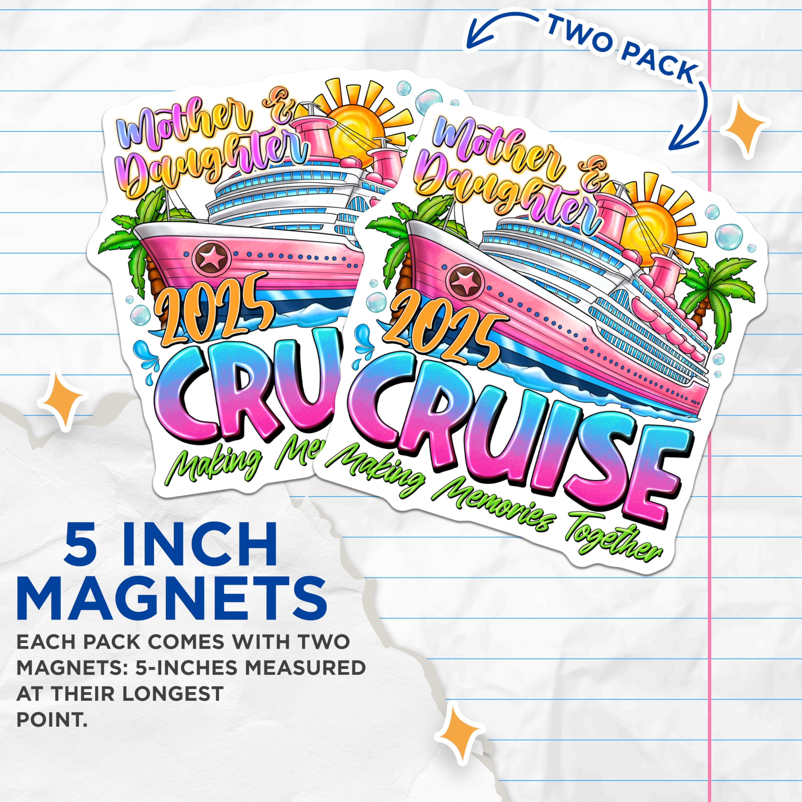 (2 Pack) Mother Daughter Cruise Magnets - 2025 Cruise Vacation - Making Memories Together - 5 Inches On Longest Side - Thick Durable Magnet - Made in USA - MAG30166