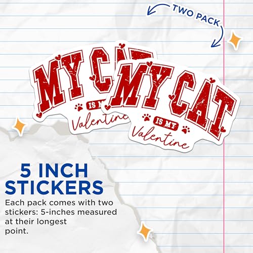 (2 Pack) My Cat is My Valentine Stickers - Cute Valentine Stickers - Fun Cat Lover Stickers - 5" On Longest Side - Sticks to Any Smooth Flat Surface - Made in USA - BMCS3535