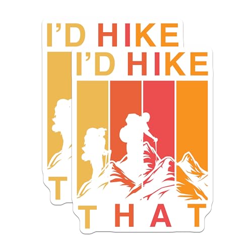 (2 Pack) I'd Hike That Stickers - Hiking Adventure Stickers - Outdoor Enthusiast Stickers - 5" On Longest Side - Sticks to Smooth Flat Surfaces - Made in USA - BMCS5095