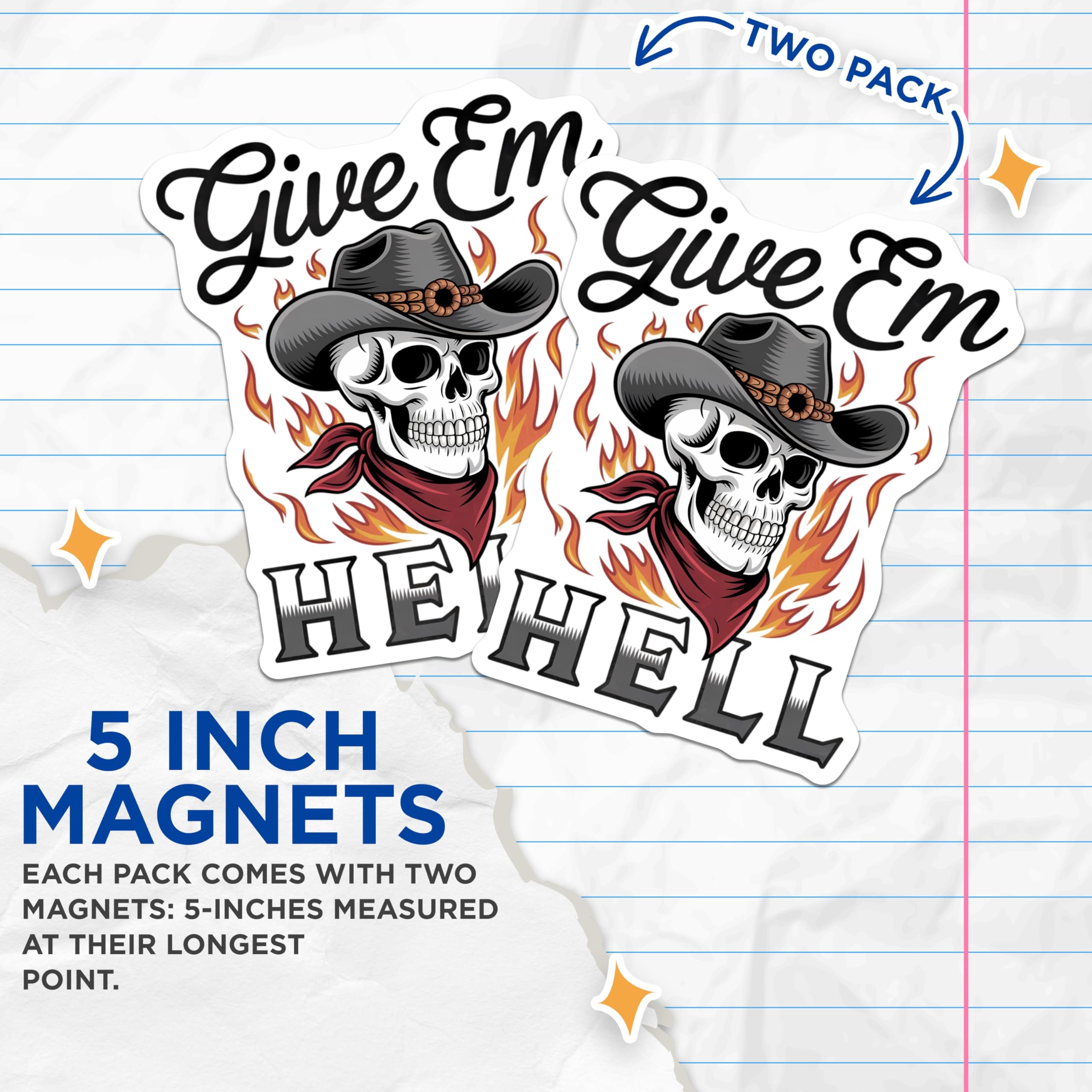 (2 Pack) Skull Magnets - Cowboy Hat Skull Design - Give Em Hell Quote - Fiery Western Vibe - 5 Inches On Longest Side - Thick Durable Magnet - Made in USA - MAG21254