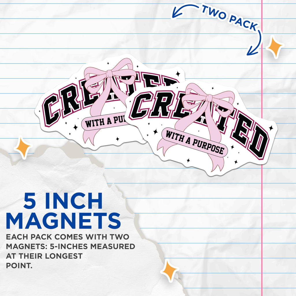 (2 Pack) Created with Purpose Magnets - Motivational Affirmation Statement - Inspirational Pink Ribbon Collegiate Decor - 5 Inches On Longest Side - Thick Durable Magnet - Made in USA - MAG24123
