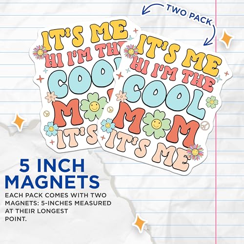 (2 Pack) Cool Mom Magnets Magnets - Fun Refrigerator Accessories - Cute Kitchen Decor - 5" On Longest Side - Made in USA - Sticks to Refrigerators & Metal Surfaces - MAG8919