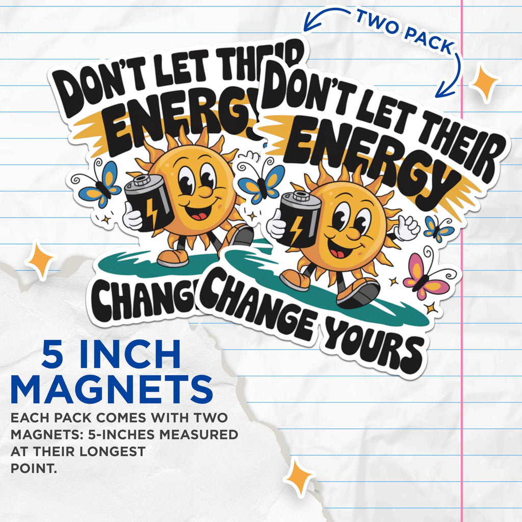 (2 Pack) Motivational Sun Magnets - Inspirational Phrase Magnets - Positive Energy Magnets- 5" On Longest Side - for Fridges, Toolboxes, Cars - Made in USA - MAG2914