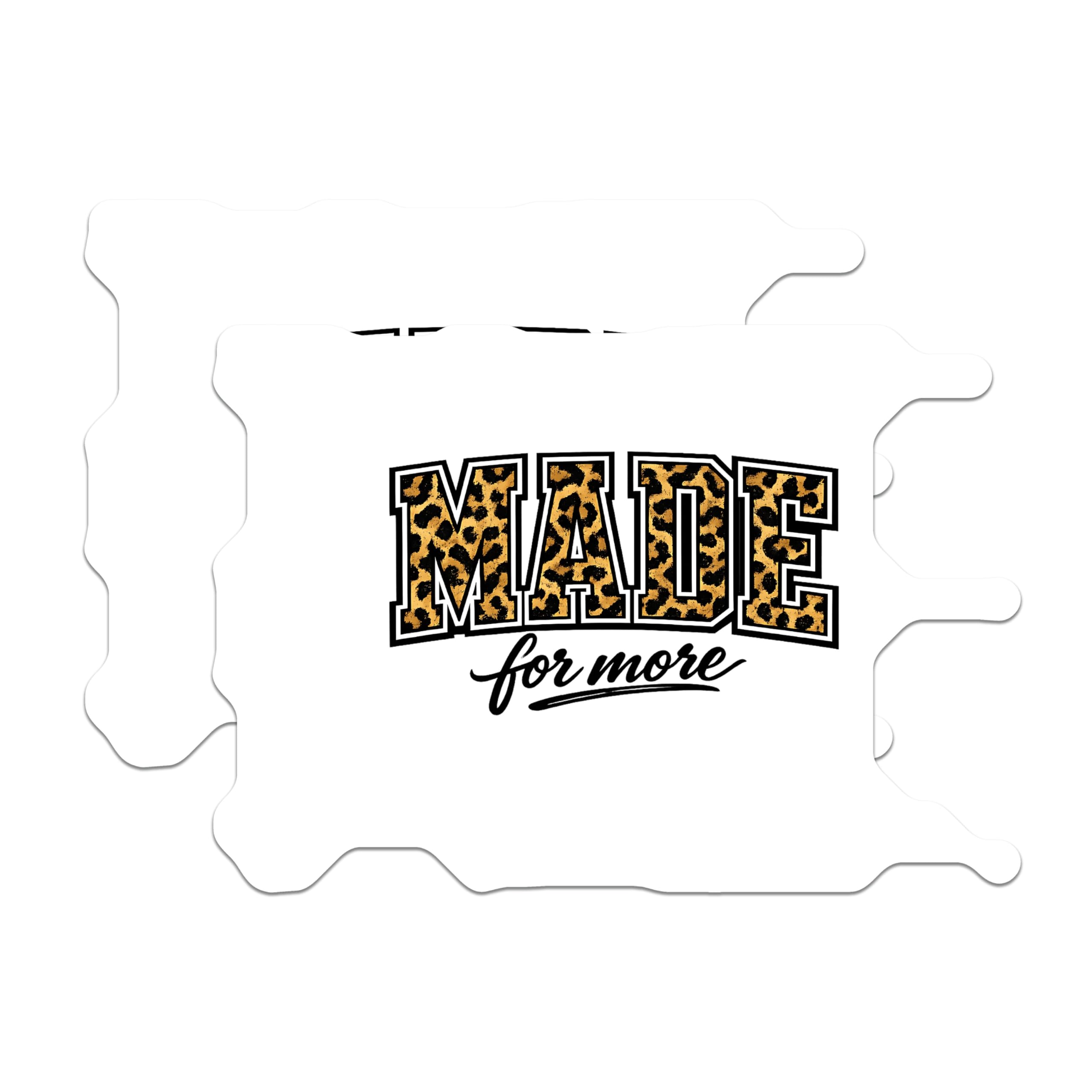 (2 Pack) Made for More Magnets - Leopard Print Motivational Quote - Inspirational Affirmation Decor - 5 Inches On Longest Side - Thick Durable Magnet - Made in USA - MAG22853