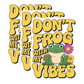 (3 Pack) Frog Vibes Decals - Funny Frog Saying - Laptop Decals - 3 Inches On Longest Side - Easy Peel & Apply - Made in USA - 3MCS2547