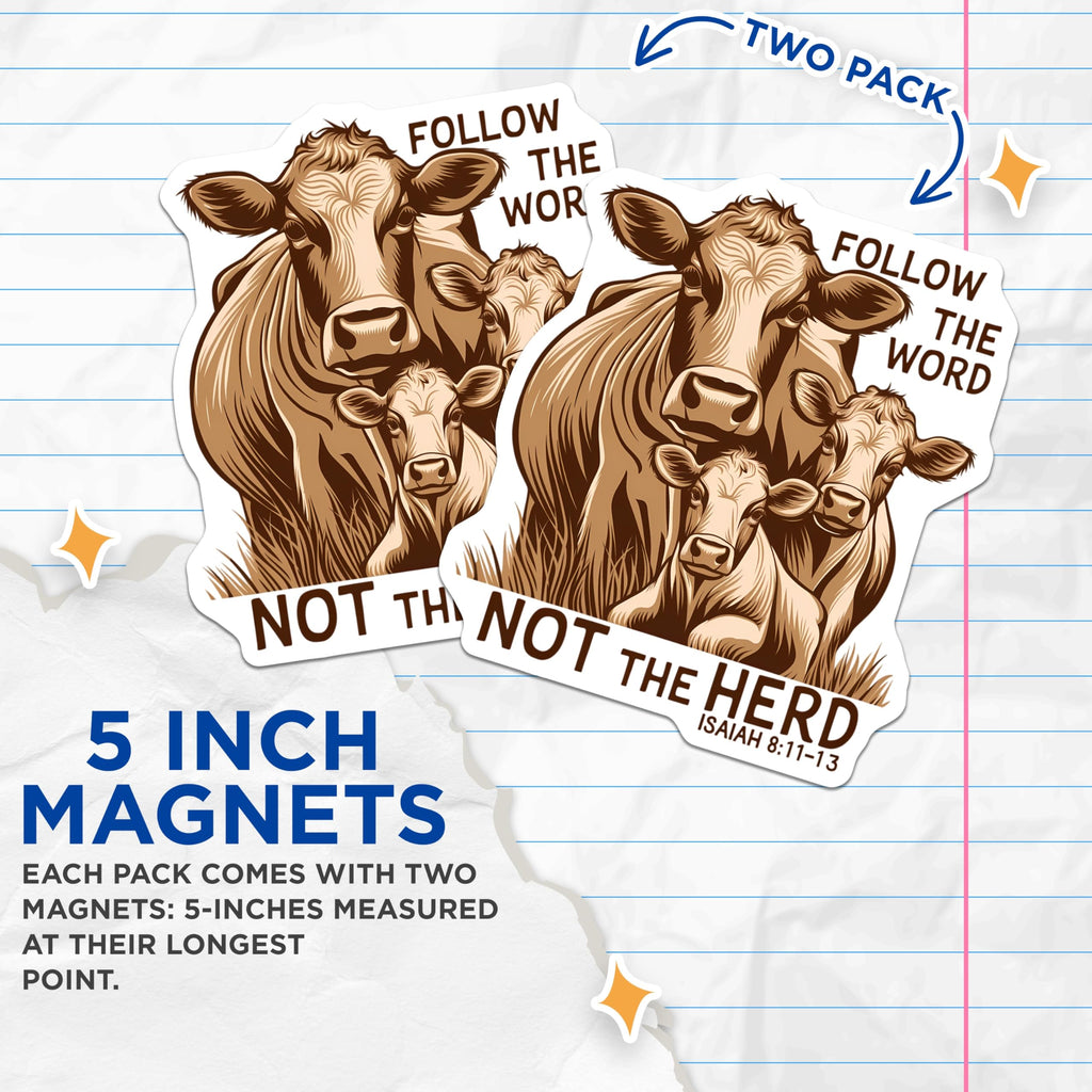(2 Pack) Christian Faith Magnets - Follow The Word Not The Herd - Isaiah 8 11 13 Scripture Art - Religious Cow Kitchen Decor - 5 Inches On Longest Side - Thick Durable Magnet - Made in USA - MAG21760