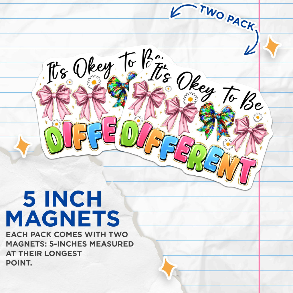 (2 Pack) Autism Acceptance Magnets - Okey to Be Different Special Education - Neurodiversity Inclusion Decor - 5 Inches On Longest Side - Thick Durable Magnet - Made in USA - MAG26800