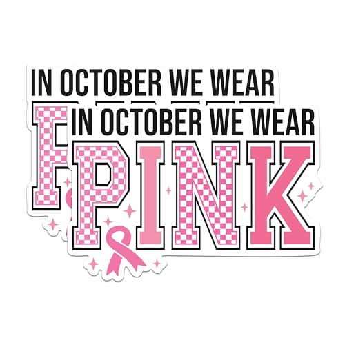 (2 Packs) in October We Wear Pink Stickers - Pink Ribbon Breast Cancer Awareness Decals - 5 Inches On Longest Side - Premium Vinyl Decal - Sticks to Any Smooth Flat Surface - Made in USA - BMCS2449