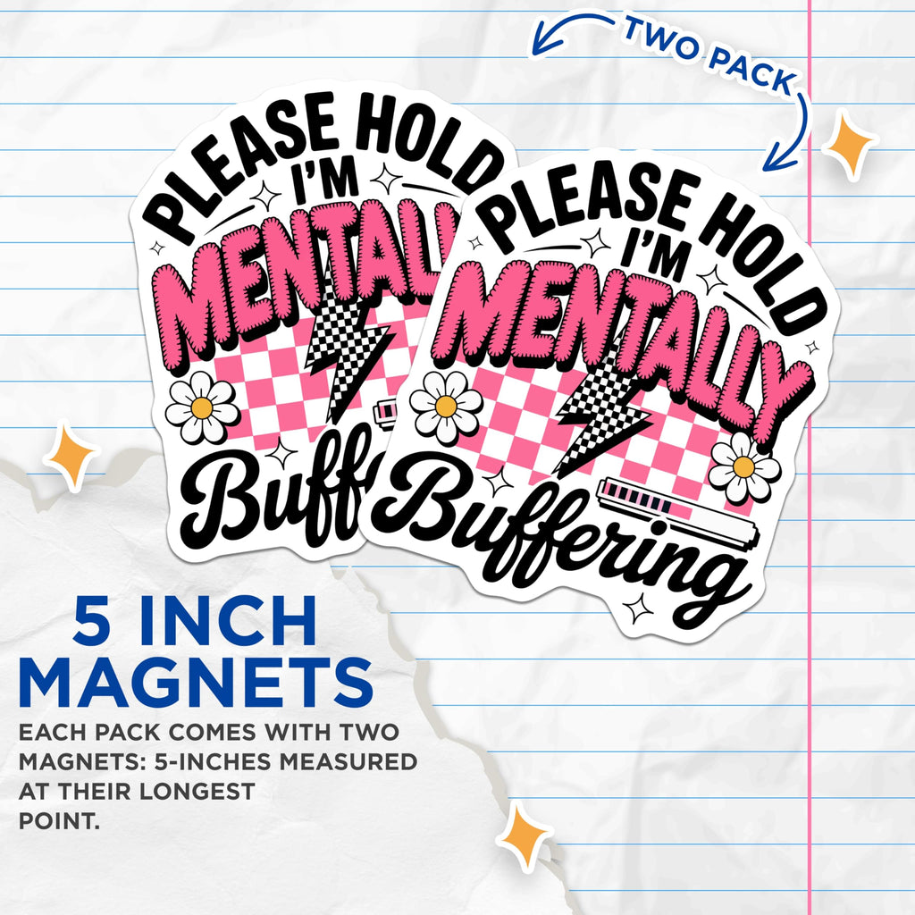 (2 Pack) Mentally Buffering Magnets - Retro Checkerboard Daisy Design - Funny Sarcastic Mental Health Quote - 5 Inches On Longest Side - Thick Durable Magnet - Made in USA - MAG21933