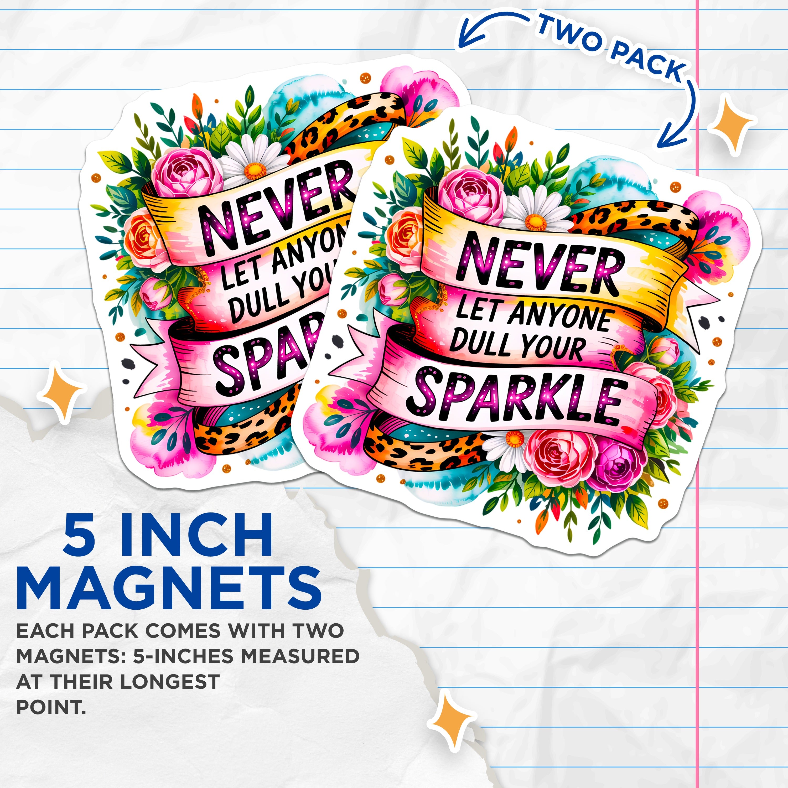(2 Pack) Never Dull Your Sparkle Magnets - Inspirational Floral Quote - Empowering Affirmation Decor - Positive Vibe Fridge - 5" - Durable Magnet - Made in USA - MAG38949