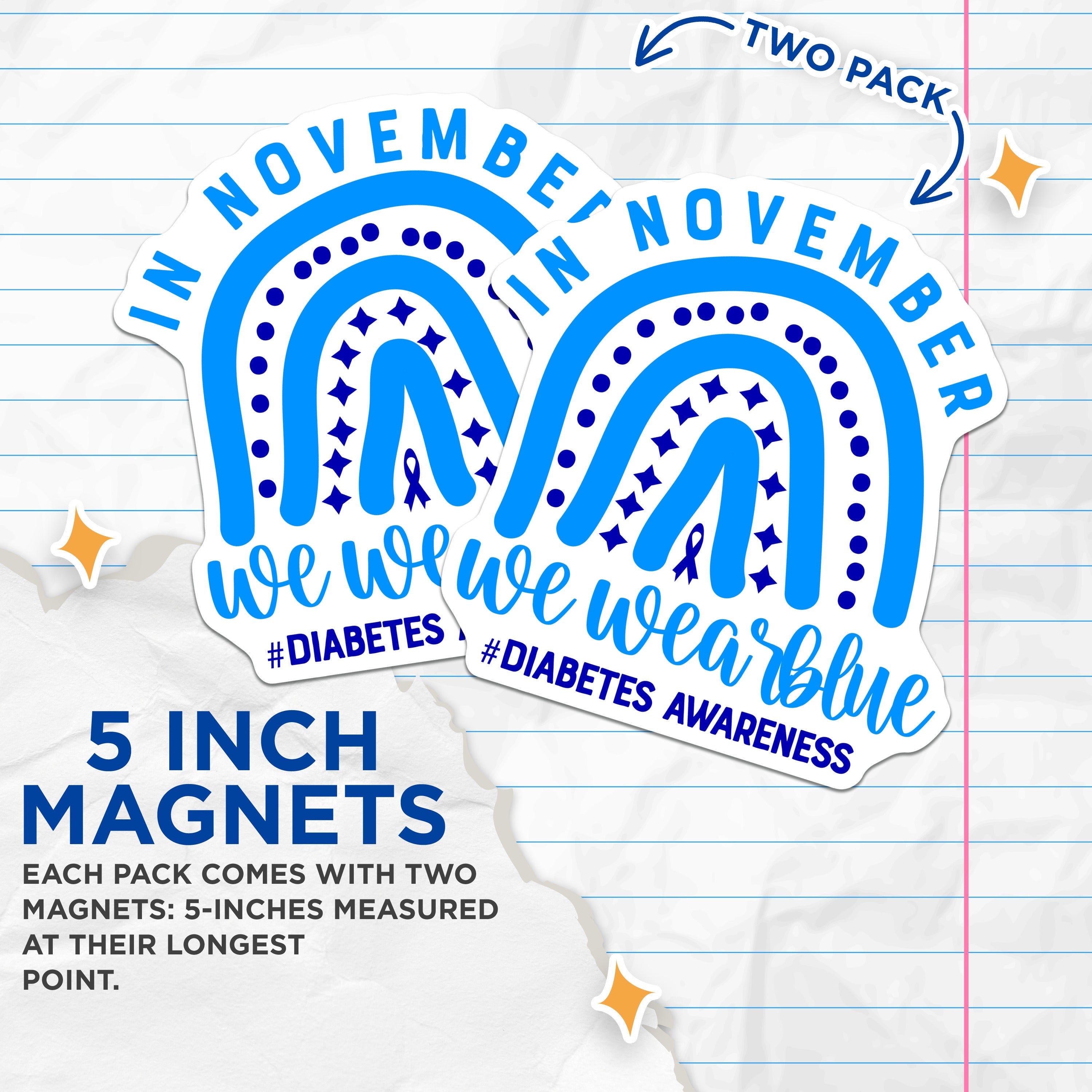 (2 Pack) Diabetes Awareness Magnets - in November We Wear Blue - Blue Ribbon Support Fridge Decor Items - 5 Inches On Longest Side - Thick Durable Magnet - Made in USA - MAG38639