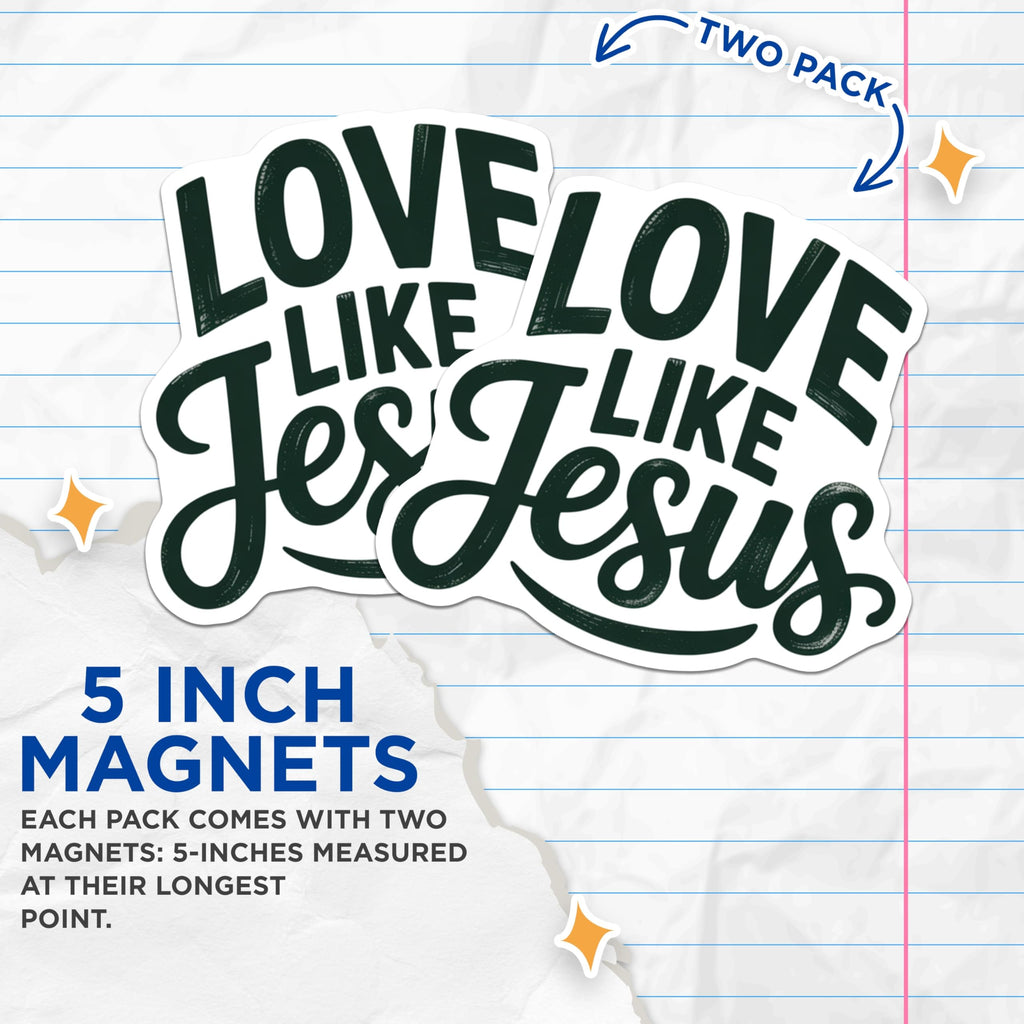 (2 Pack) Christian Magnets - Love Like Jesus Quote - Inspirational Refrigerator Decor - 5 Inches On Longest Side - Thick Durable Magnet - Made in USA - MAG19707