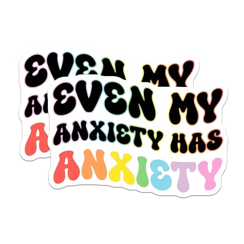 (2 Pack) Even My Anxiety Has Anxiety Stickers - Mental Health Awareness Pack - Funny Quote - 5" On Longest Side - Sticks to Smooth Flat Surfaces - Made in USA - BMCS7675