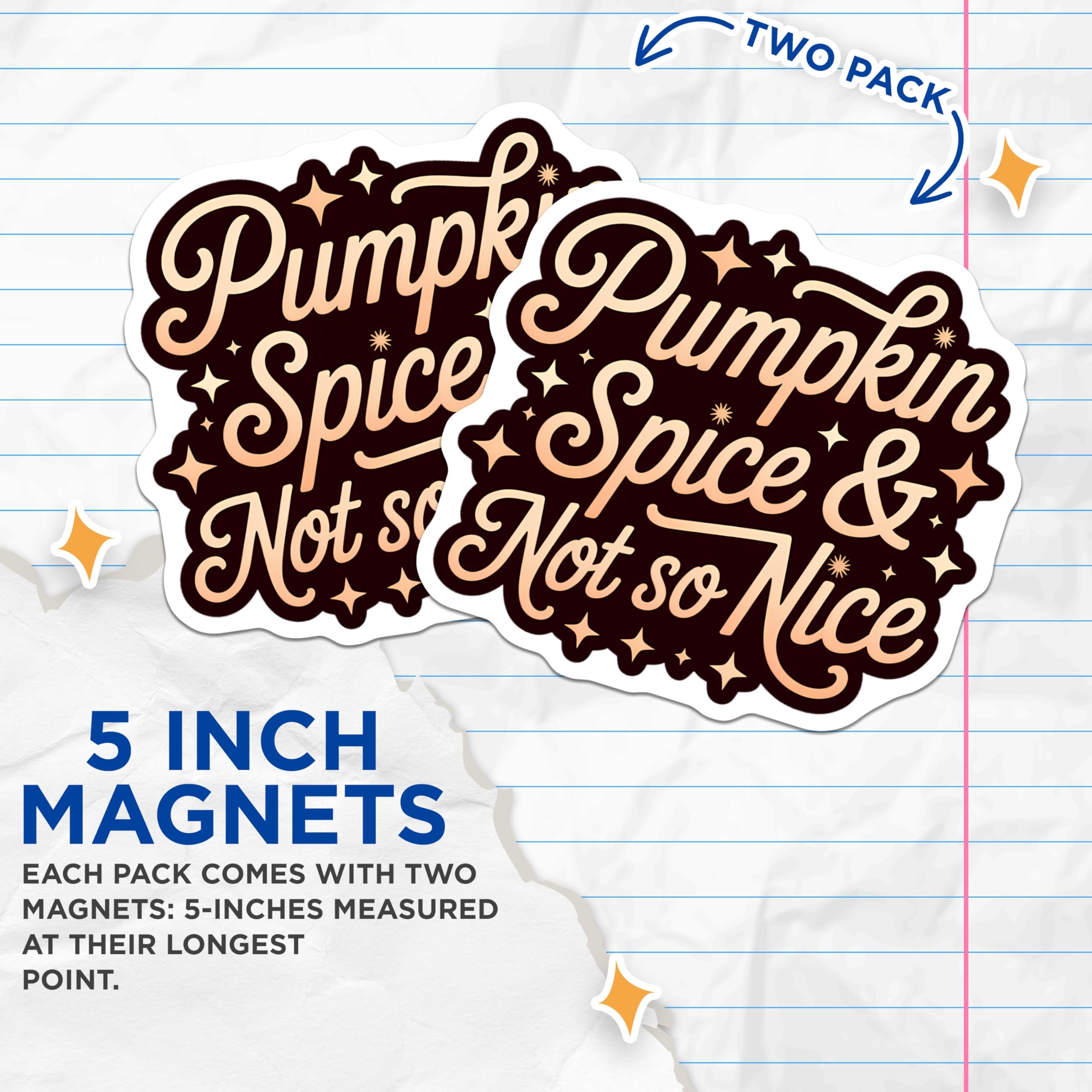 (2 Pack) Pumpkin Spice Not So Nice Magnets - Funny Fall Fridge Decor - Sassy Autumn Refrigerator Magnet - 5 Inches On Longest Side - Thick Durable Magnet - Made in USA - MAG22518