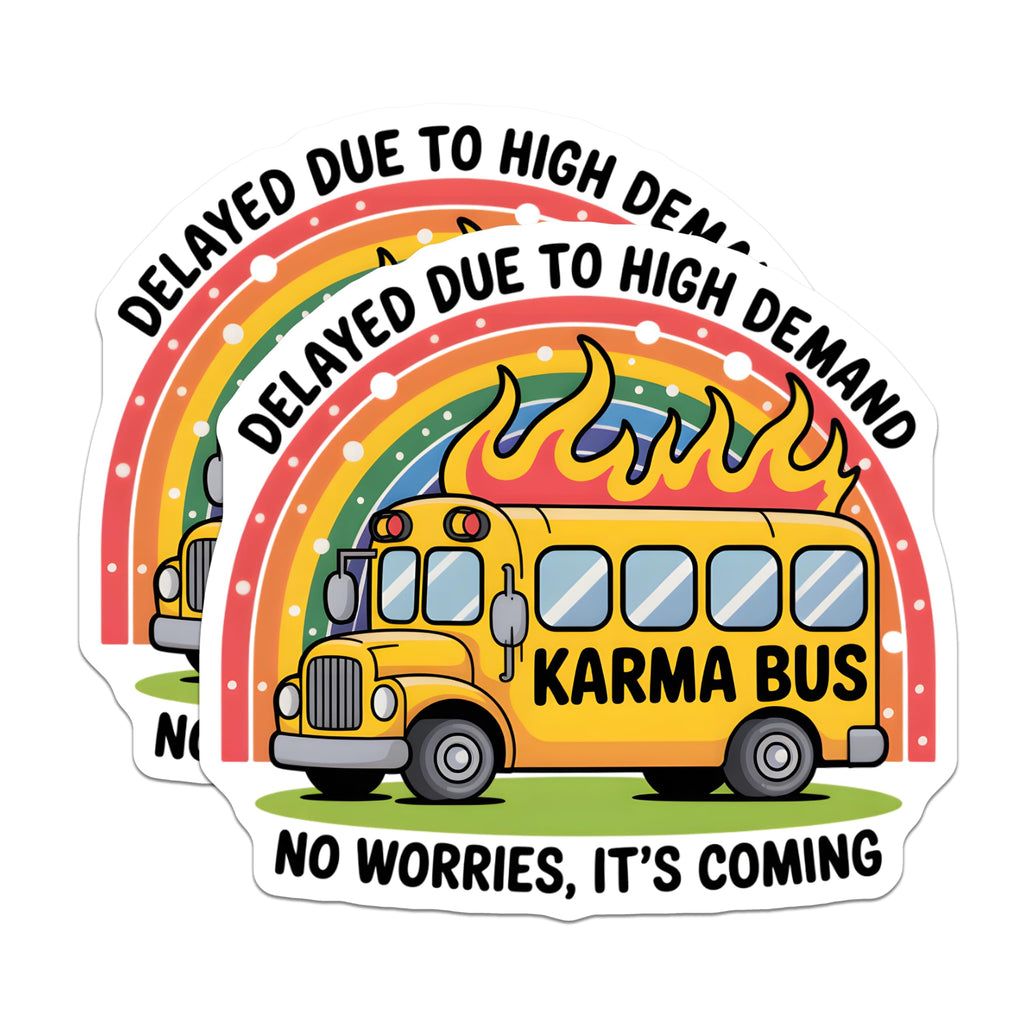 (2 Pack) Karma Bus Magnets - Delayed Due High Demand Humor - Sarcastic Vehicle Art - Funny Rainbow Flame Decor - 5 Inches On Longest Side - Thick Durable Magnet - Made in USA - MAG21940