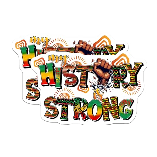 (2 Pack) My History is Strong Stickers - Inspirational African American Art - Empowerment Pack - 5" On Longest Side - Sticks to Smooth Flat Surfaces - Made in USA - BMCS7854