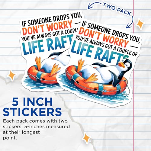 (2 Pack) Funny Penguin Stickers - Life Raft Humorous Saying - Waterproof Outdoor Decal - 5" On Longest Side - Sticks to Smooth Flat Surfaces - Made in USA - BMCS6072