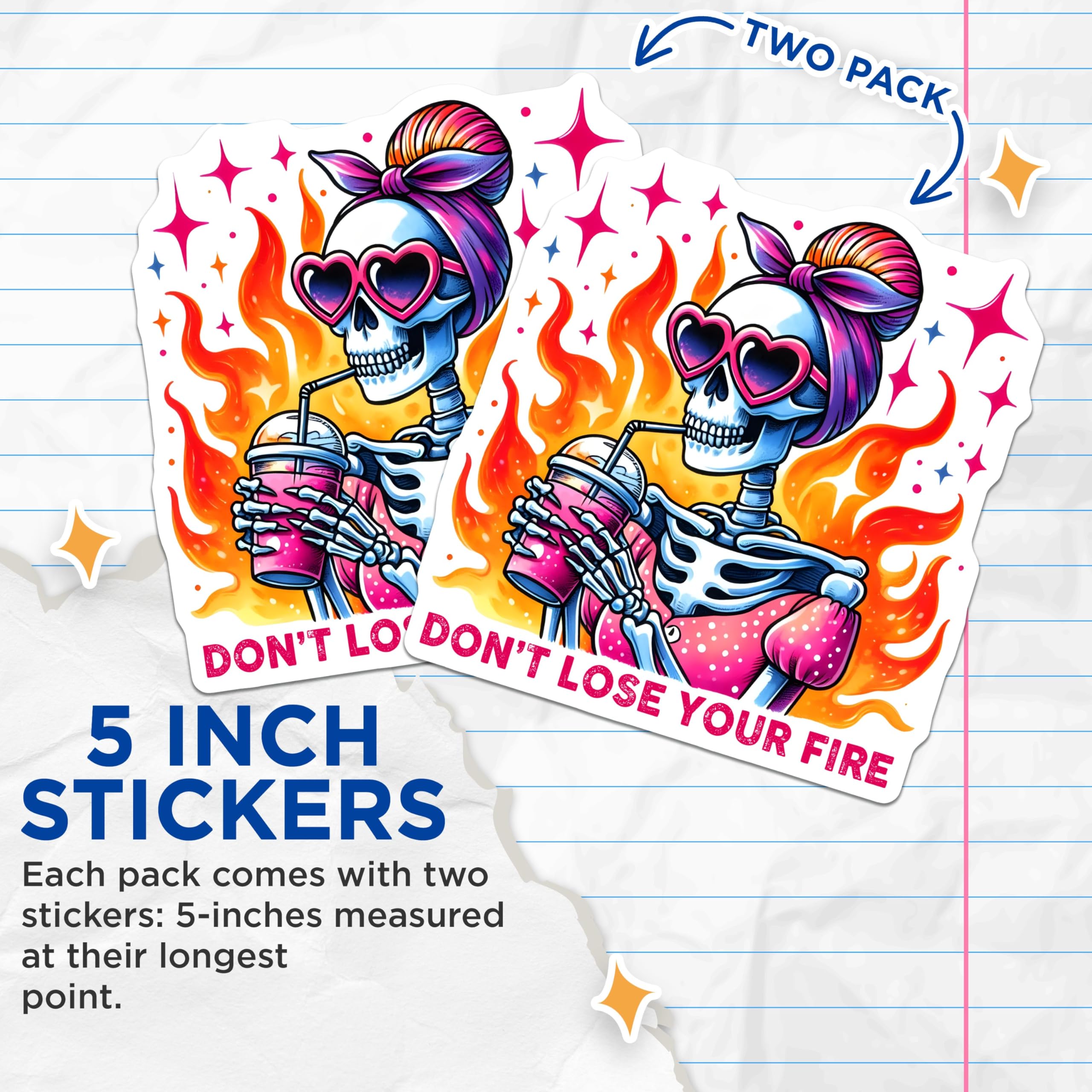 (2 Pack) Cool Skeleton Stickers - Don't Lose Your Fire - Motivational Quote - 5" On Longest Side - Sticks to Smooth Flat Surfaces - Made in USA - BMCS9771