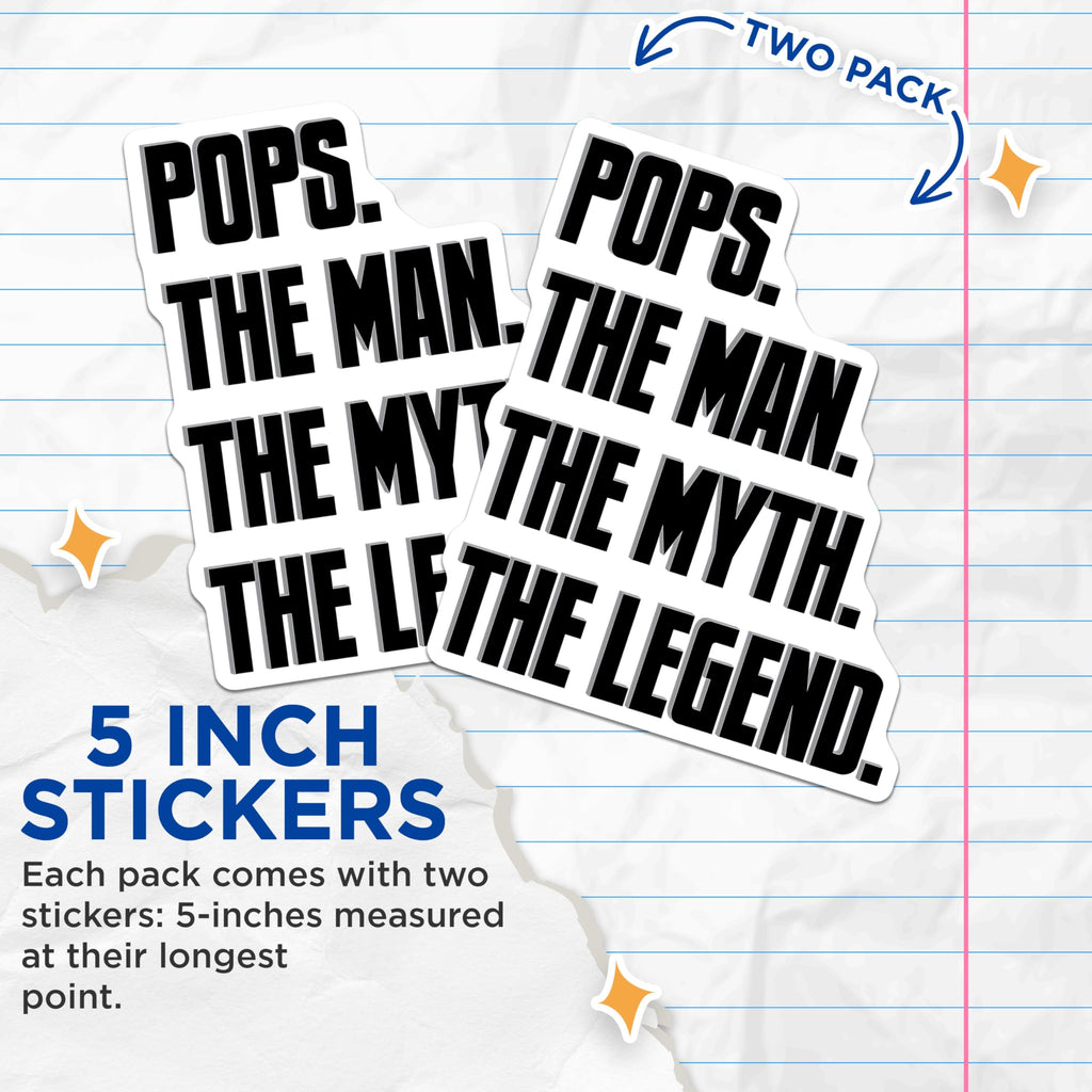 (2 Pack) Pops The Man The Myth The Legend Sticker - Father's Day - Dad Appreciation - 5" On Longest Side - Sticks to Smooth Flat Surfaces - Made in USA - BMCS5269