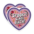 (2 Pack) Spooky Since Birth Stickers - Gothic Heart Decals - Pastel Goth Witchy Art - Halloween Aesthetic - 5" On Longest Side - Sticks to Smooth Flat Surfaces - Made in USA - BMCS21838
