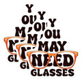 (3 Pack) You Need Glasses Decals - Retro Style - Eyeglasses Stickers - 3 Inches On Longest Side - Easy Peel & Apply - Made in USA - 3MCS6838