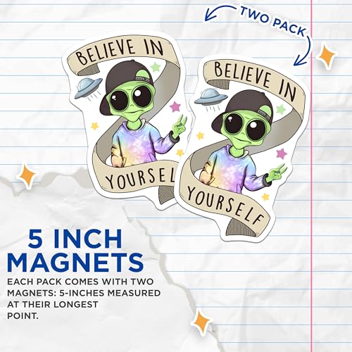 (2 Pack) Alien Believe in Yourself Magnets - Inspirational Alien Art - Motivational Space Decor - 5" On Longest Side - for Cars, Fridges, Toolboxes - Made in USA - MAG7770