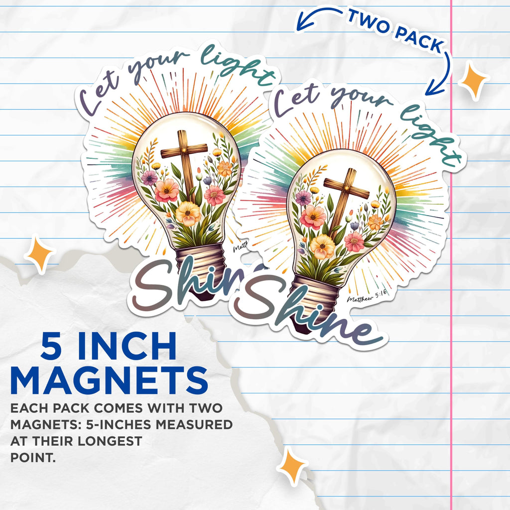 (2 Pack) Let Your Light Shine Magnets - Inspirational Matthew 516 Magnets - Faith Encouraging Fridge Magnets- 5" On Longest Side - for Fridges, Toolboxes, Cars - Made in USA - MAG2830