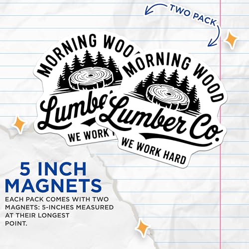 (2 Pack) Morning Wood Lumber Co Magnets - Funny Woodworking Magnets - Lumberjack Theme Decorative Magnets - 5" On Longest Side - for Cars, Refrigerators, Toolboxes, Lockers - Made in USA BMCS3417