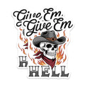 (2 Pack) Skull Magnets - Cowboy Hat Skull Design - Give Em Hell Quote - Fiery Western Vibe - 5 Inches On Longest Side - Thick Durable Magnet - Made in USA - MAG21254