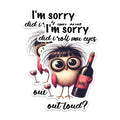 (2 Pack) I'm Sorry Did I Roll My Eyes Out Loud Stickers - Funny Owl Stickers - Humorous Wine Lover Stickers - 5" On Longest Side - Sticks to Any Smooth Flat Surface - Made in USA - BMCS2931