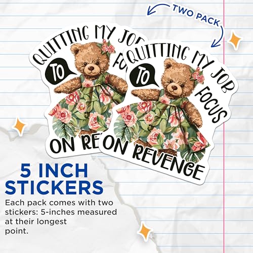(2 Pack) Quitting My Job to Focus on Revenge Stickers - Cute Bear with Flower Dress - Inspirational - 5" On Longest Side - Sticks to Smooth Flat Surfaces - Made in USA - BMCS4339