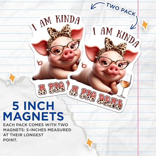 (2 Pack) I Am Kinda A Pig Deal Magnets - 5" On Longest Side - for Cars, Fridges, Toolboxes - Made in USA - MAG7947
