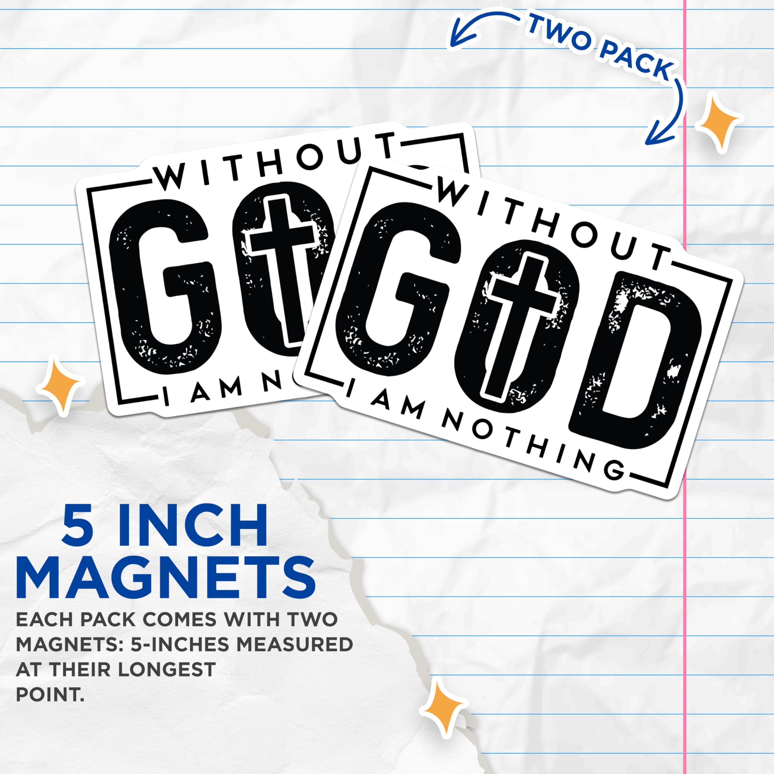 (2 Pack) Without God I Am Nothing Magnets - Christian Faith Quote Refrigerator Magnets - Religious Inspirational Decor - 5 Inches On Longest Side - Thick Durable Magnet - Made in USA - MAG26620