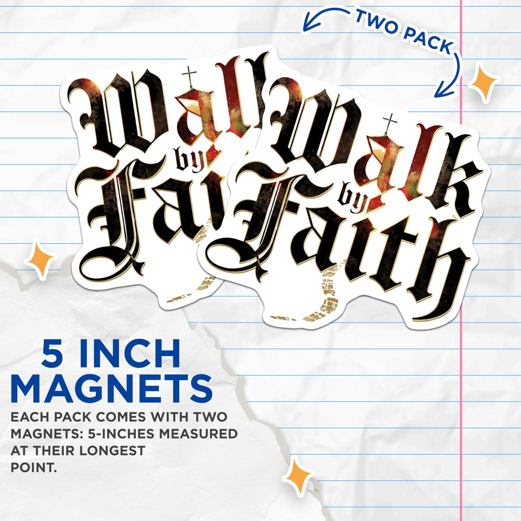 (2 Pack) Walk by Faith Magnets - Christian Inspirational Decor - Religious Scripture Quote - Spiritual Affirmation - 5 Inches On Longest Side - Thick Durable Magnet - Made in USA - MAG19906