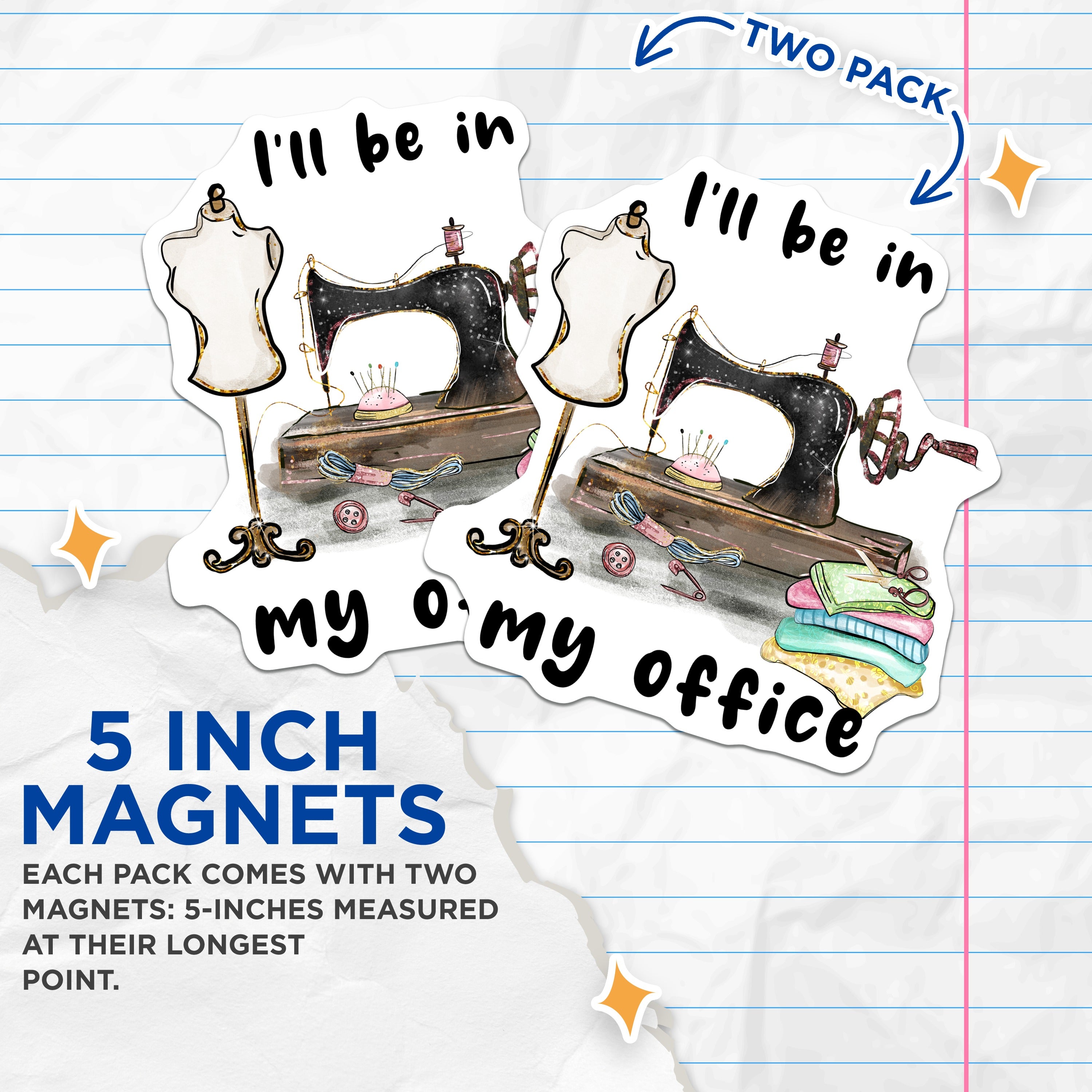 (2 Pack) Sewing Machine Magnets - Crafter Studio Decor - Funny Seamstress Quote - Quilter Hobbyist Accessories - 5 Inches On Longest Side - Thick Durable Magnet - Made in USA - MAG39265