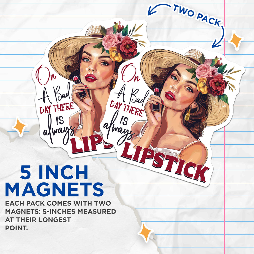 (2 Pack) Lipstick Magnets - Empowering Quote Magnets - Beauty Lover Decor for Women - 5 Inches On Longest Side - Thick Durable Magnet - Made in USA - MAG37612