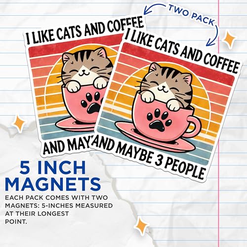 (2 Pack) I Like Cats and Coffee Magnets - Cute Cat Design Magnets - Cat Lover Funny Magnets- 5" On Longest Side - for Fridges, Toolboxes, Cars - Made in USA - MAG2792