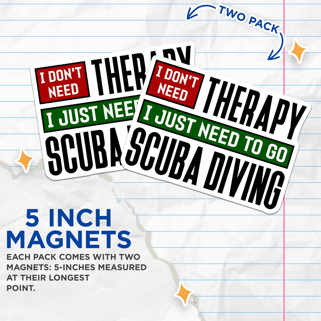 (2 Pack) Scuba Diving Magnets - Funny Diver Sayings - Ocean Lover Refrigerator Decor - Scuba Fan Accessories - 5 Inches On Longest Side - Thick Durable Magnet - Made in USA - MAG36051