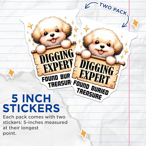 (2 Pack) Digging Expert Stickers - Found Buried Treasure - Cute Dog Stickers - 5" On Longest Side - Sticks to Smooth Flat Surfaces - Made in USA - BMCS3736