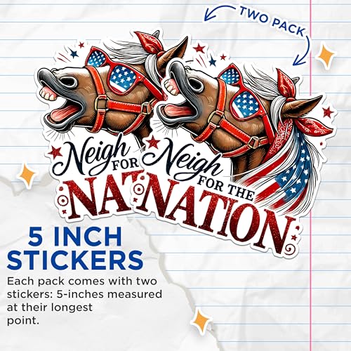 (2 Pack) Neigh for The Nation Stickers - Patriotic Horse Stickers - Funny Animal Stickers - 5" On Longest Side - Sticks to Any Smooth Flat Surface - Made in USA - BMCS2707