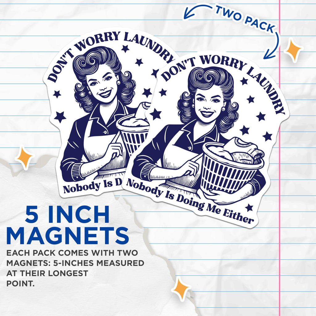(2 Pack) Laundry Humor Magnets - Retro Housewife - Funny Chore Magnet - 5" On Longest Side - Premium Magnet - for Cars, Refrigerators, Toolboxes, Lockers - Made in USA - MAG14973