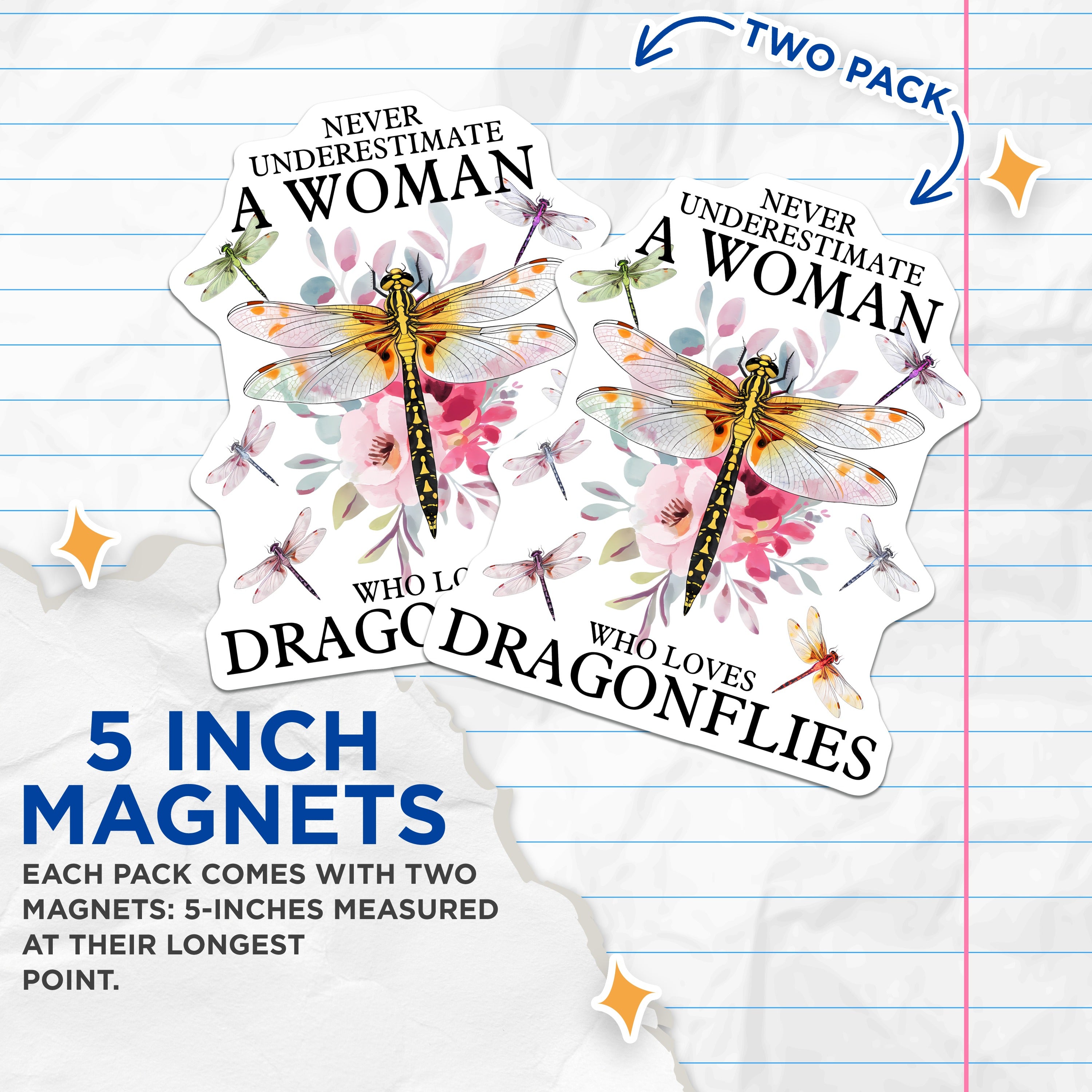 (2 Pack) Empowering Woman Dragonfly Magnets - Inspirational Quote Decor - Nature Lover Refrigerator Art - 5 Inches On Longest Side - Thick Durable Magnet - Made in USA - MAG36013